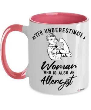 Allergist Mug Never Underestimate A Woman Who Is Also An Allergist Coffee Cup Two Tone Pink 11oz