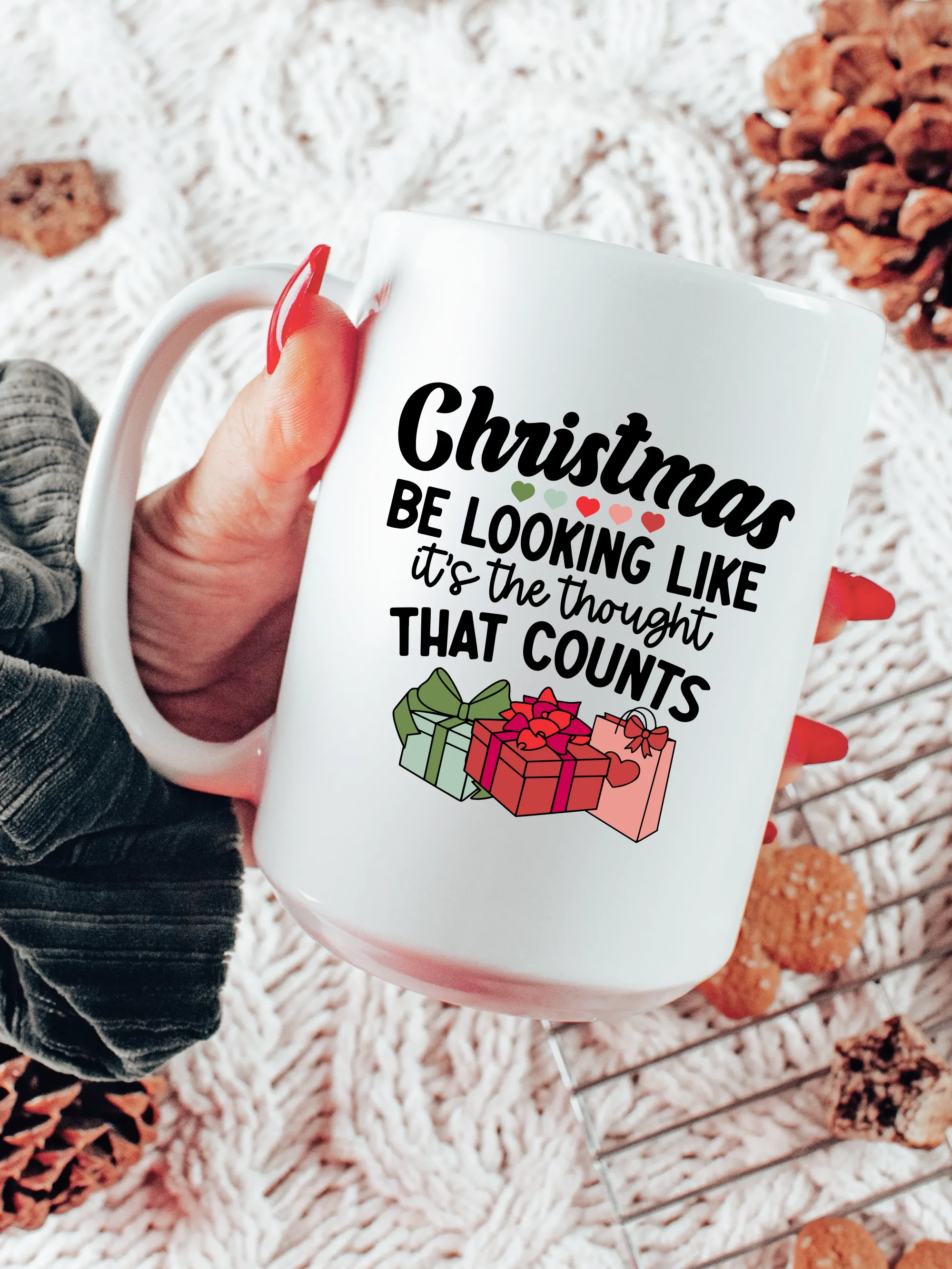 Christmas Be Looking Like It's The Thought That Counts Mug